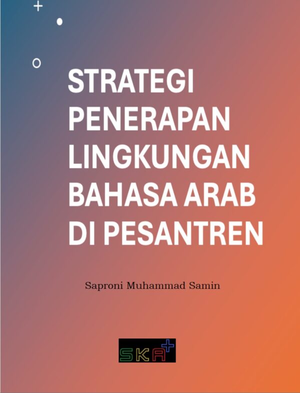 Strategi Penerapan Lingkungan Bahasa Arab di Pesantren