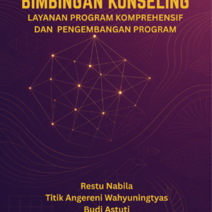 Bimbingan Konseling: Layanan Program Komprehensif dan Pengembangan Program